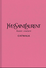 Load image into Gallery viewer, Yves Saint Laurent: Catwalk
